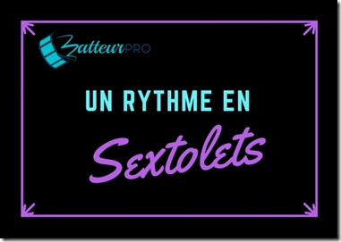 sextolets rythme batterie