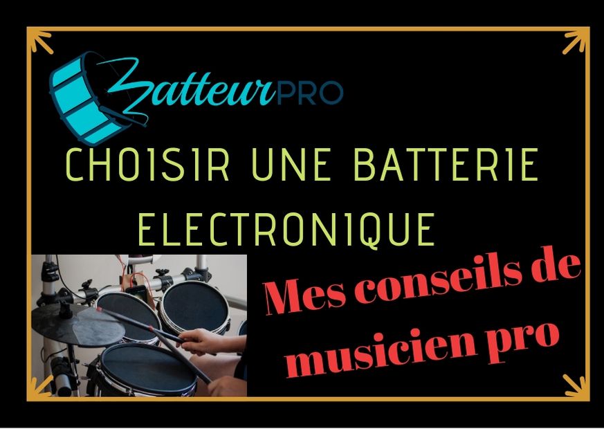 choisir une batterie électronique